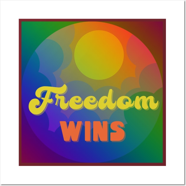 Freedom wins - retro rainbow colors Wall Art by Jane Winter